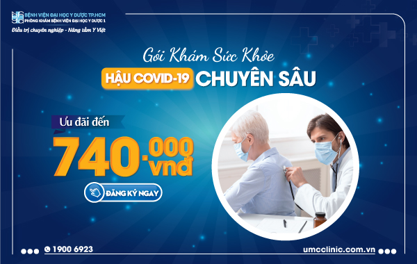 ƯU ĐÃI GÓI KHÁM SỨC KHOẺ HẬU COVID-19 CHUYÊN SÂU